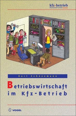 Betriebswirtschaft im Kfz-Betrieb von Schneemann,  Kurt