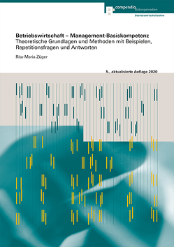 Betriebswirtschaft – Management-Basiskompetenz von Züger,  Rita-Maria