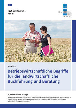 Betriebswirtschaftliche Begriffe für die landwirtschaftliche Buchführung und Beratung von Dr. Manthey,  Rainer Paul, HLBS-Ausschuss „Landwirtschaftliches Rechnungswesen und Digitalisierung“