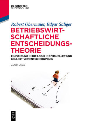 Betriebswirtschaftliche Entscheidungstheorie von Obermaier,  Robert, Saliger,  Edgar