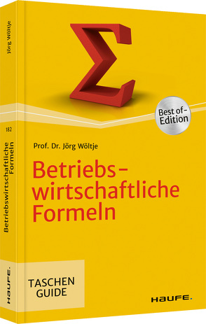 Betriebswirtschaftliche Formeln von Wöltje,  Jörg