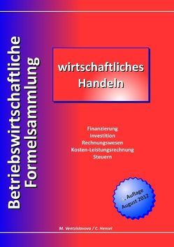 Betriebswirtschaftliche Formelsammlung von Hensel,  Christian, Ventzislavova,  Madlen