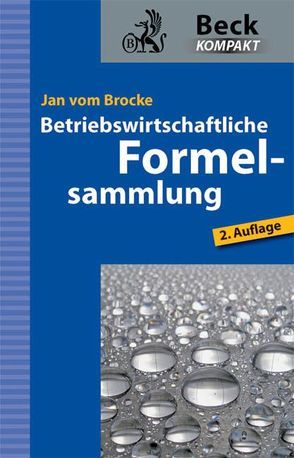 Betriebswirtschaftliche Formelsammlung von Brocke,  Jan vom