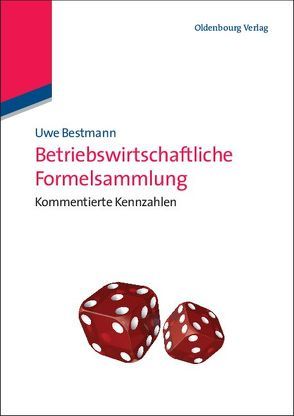 Betriebswirtschaftliche Formelsammlung von Bestmann,  Uwe