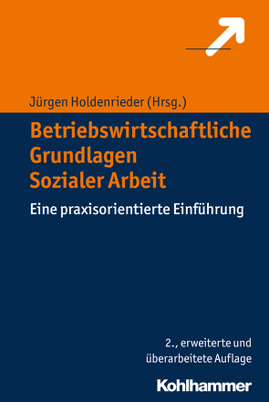Betriebswirtschaftliche Grundlagen Sozialer Arbeit von Holdenrieder,  Jürgen