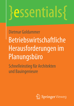 Betriebswirtschaftliche Herausforderungen im Planungsbüro von Goldammer,  Dietmar