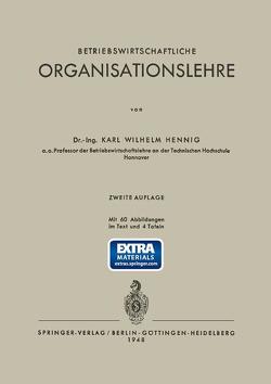 Betriebswirtschaftliche Organisationslehre von Hennig,  Karl W.