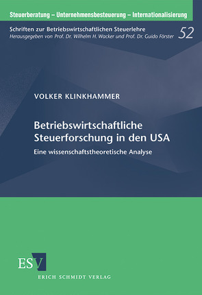 Betriebswirtschaftliche Steuerforschung in den USA von Klinkhammer,  Volker