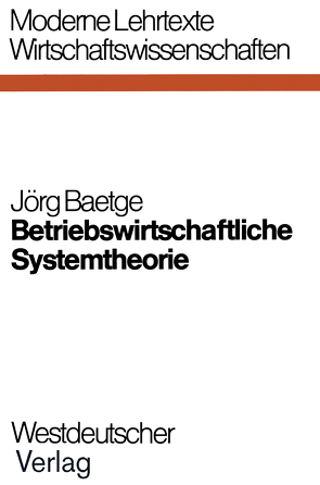 Betriebswirtschaftliche Systemtheorie von Baetge,  Jörg