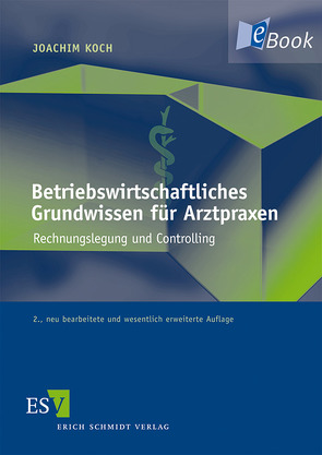 Betriebswirtschaftliches Grundwissen für Arztpraxen von Koch,  Joachim