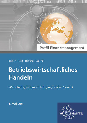 Betriebswirtschaftliches Handeln – Profil Finanzen von Feist,  Theo, Herrling,  Erich, Lüpertz,  Viktor