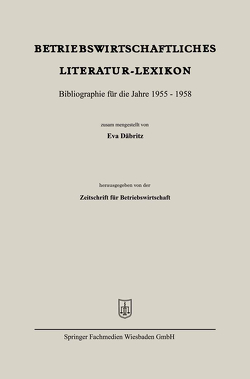 Betriebswirtschaftliches Literatur-Lexikon von Däbritz,  Eva