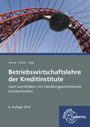 Betriebswirtschaftslehre der Kreditinstitute von Devesa,  Michael, Durben,  Petra, Engel,  Günter
