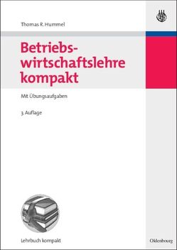 Betriebswirtschaftslehre kompakt von Hummel,  Thomas R.