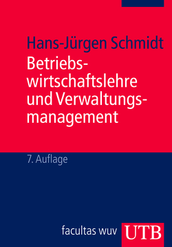 Betriebswirtschaftslehre und Verwaltungsmanagement von Schmidt,  Hans Jürgen
