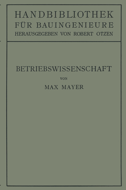 Betriebswissenschaft von Mayer,  Max, Otzen,  Robert