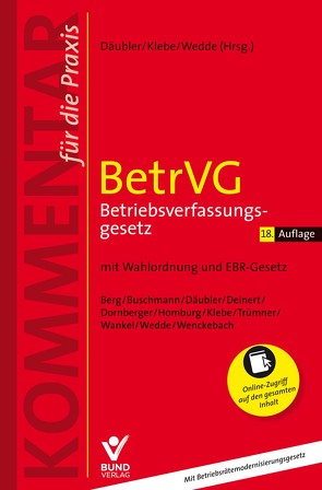 BetrVG – Betriebsverfassungsgesetz von Däubler,  Wolfgang, Klebe,  Thomas, Wedde,  Peter