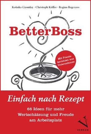 BetterBoss von Binkert,  Nina, Gyomlay,  Katinka, Küffer,  Christoph, Regenass,  Regina