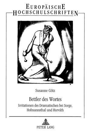 Bettler des Wortes von Götz,  Susanne