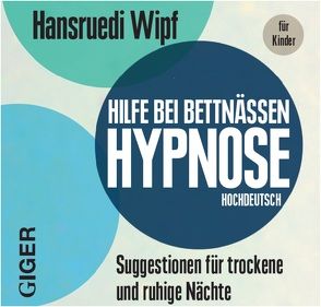 Bettnässen von Wipf,  Hansruedi