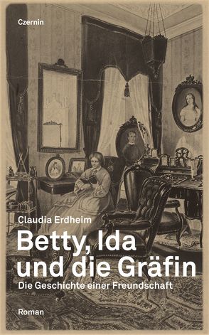 Betty, Ida und die Gräfin von Erdheim,  Claudia