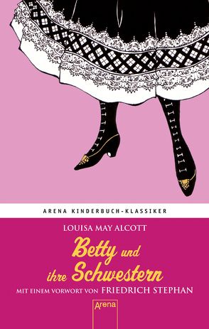 Betty und ihre Schwestern von Alcott,  Louisa May, Artl,  Inge M.