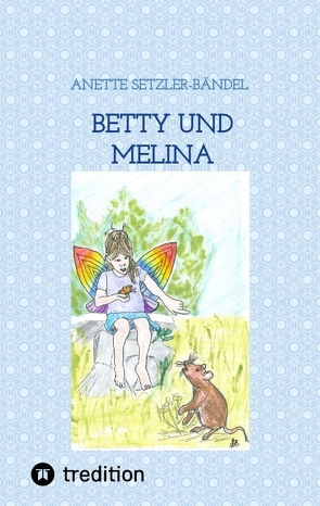 Betty und Melina von Setzler-Bändel,  Anette