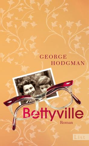 Bettyville von Hodgman,  George, Lösch,  Conny