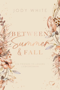 Between Summer & Fall von White,  Jody