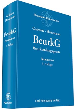BeurkG – Beurkundungsgesetz von Grziwotz,  Herbert, Heinemann,  Jörn