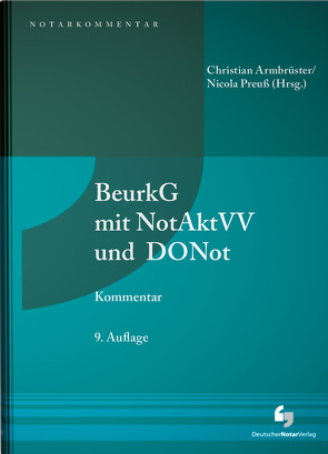 BeurkG mit NotAktVV und DONot von Armbrüster,  Christian, Eickelberg,  Jan, Forschner,  Julius, Gerlach,  Christian, Gomille,  Christian, Hofmann,  Tim, Klingler,  Marius, Kruse,  Tobias, Mayer,  Anja, Piegsa,  Dirk, Preuß,  Nicola, Püls,  Joachim, Schmitt,  Felix, Tebben,  Joachim, Volpert,  Joachim, Wentzel,  Jan-Herbert