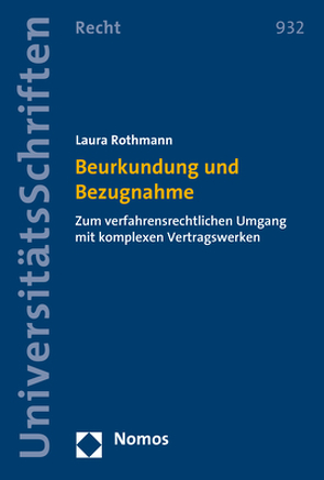 Beurkundung und Bezugnahme von Rothmann,  Laura