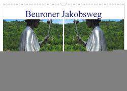 Beuroner Jakobsweg (Wandkalender 2024 DIN A3 quer), CALVENDO Monatskalender von Traub,  Christine