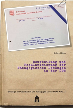 Beurteilung und Popularisierung der Pädagogischen Lesungen in der DDR von Hübner,  Roberto