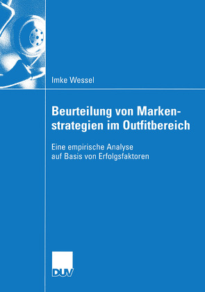 Beurteilung von Markenstrategien im Outfitbereich von Wessel,  Imke