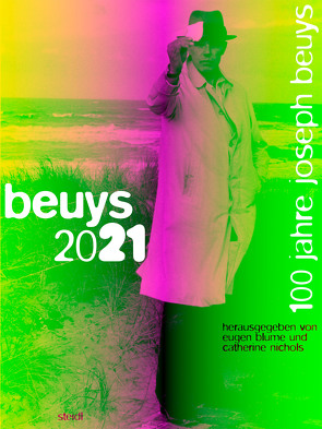 beuys 2021 von Beuys,  Joseph, Blume,  Eugen, Nichols,  Catherine