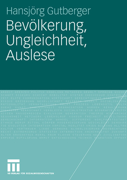 Bevölkerung, Ungleichheit, Auslese von Gutberger,  Hansjörg