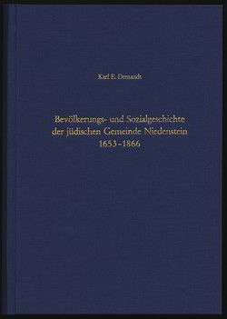 Bevölkerungs- und Sozialgeschichte der jüdischen Gemeinde Niedenstein 1653-1866 von Demandt,  Karl E
