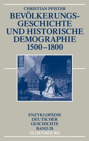 Bevölkerungsgeschichte und historische Demographie 1500-1800 von Pfister,  Christian