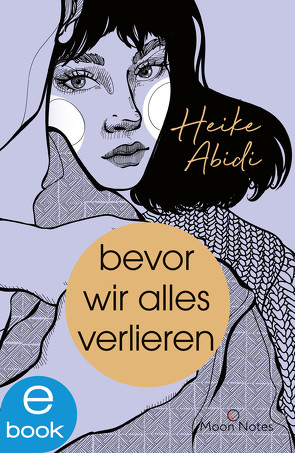 Bevor wir alles verlieren von Abidi,  Heike