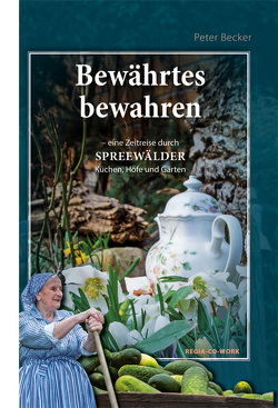 Bewährtes bewahren von Becker,  Peter