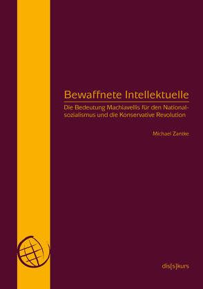 Bewaffnete Intellektuelle von Heinz,  Kleger, Zantke,  Michael