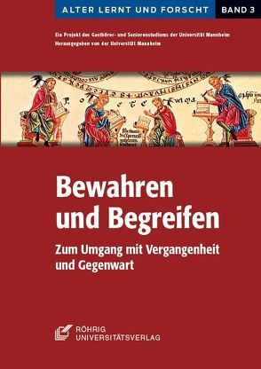 Bewahren und Begreifen von Beck,  Constantin, Günther,  Rosmarie, Lechner,  Doris