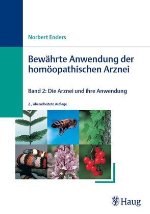 Bewährte Anwendungen der homöopathischen Arznei von Enders,  Norbert