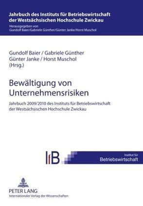 Bewältigung von Unternehmensrisiken von Baier,  Gundolf, Günther,  Gabriele, Janke,  Günter, Muschol,  Horst