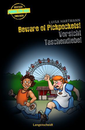 Beware of Pickpockets! – Vorsicht, Taschendiebe! von Hartmann,  Luisa, Kannenberg,  Anette