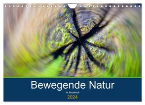 Bewegende Natur (Wandkalender 2024 DIN A4 quer), CALVENDO Monatskalender von Boockhoff,  Irk