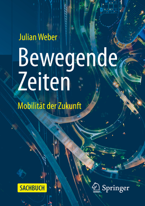 Bewegende Zeiten von Weber,  Julian