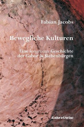 Bewegliche Kulturen von Jacobs,  Fabian