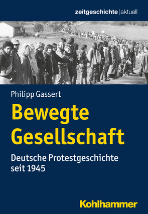 Bewegte Gesellschaft von Gassert,  Philipp, Mende,  Silke, Weber,  Reinhold